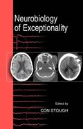 Neurobiology of Exceptionality