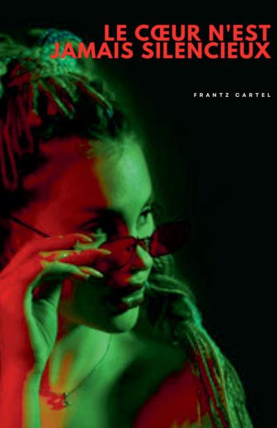 Le c¿ur n’est jamais silencieux