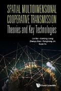 SPATIAL MULTIDIMENSION COOPER TRANSMISS THEORIES & KEY TECH