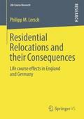 Residential Relocations and their Consequences