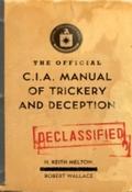Official CIA Manual of Trickery and Deception