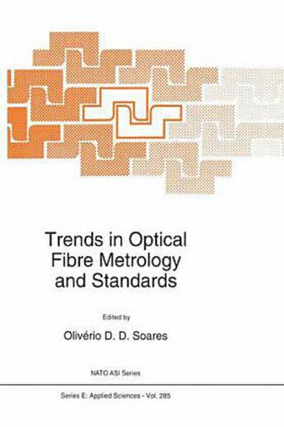 Trends in Optical Fibre Metrology and Standards