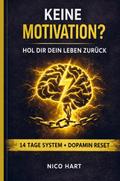 Keine Motivation? Hol dir dein Leben zurück