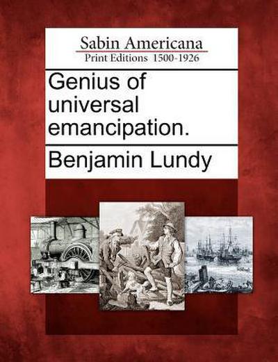 Genius of universal emancipation.