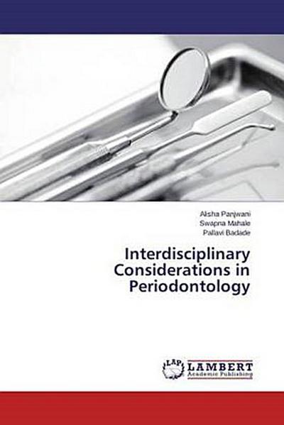Interdisciplinary Considerations in Periodontology