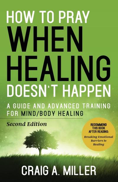 How to Pray When Healing Doesn’t Happen