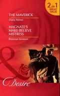 The Maverick / Magnate’s Make-Believe Mistress