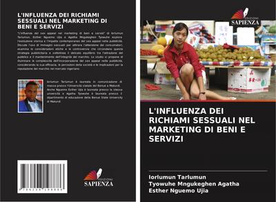 L’INFLUENZA DEI RICHIAMI SESSUALI NEL MARKETING DI BENI E SERVIZI