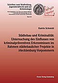 Städtebau und Kriminalität: Untersuchung des Einfl