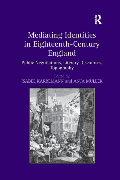 Mediating Identities in Eighteenth-Century England