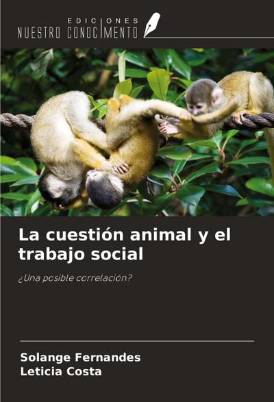 La cuestión animal y el trabajo social