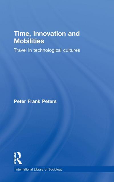Time, Innovation and Mobilities