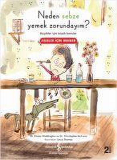 Neden Sebze Yemek Zorundayim