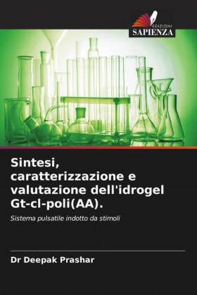 Sintesi, caratterizzazione e valutazione dell’idrogel Gt-cl-poli(AA).