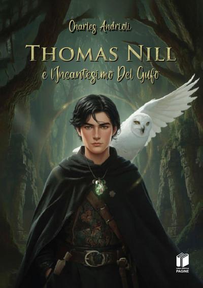 Thomas Nill e l’incantesimo del gufo