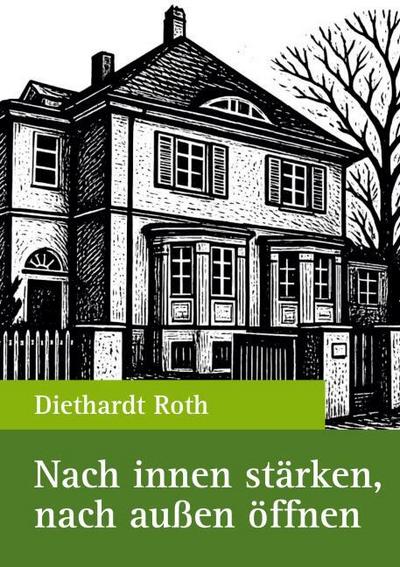 Nach innen stärken, nach außen öffnen