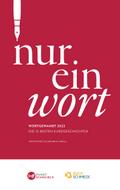 Nur ein Wort: Wortgewandt 2022: Die besten Kurzgeschichten