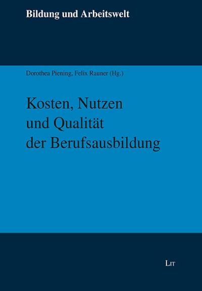 Kosten, Nutzen und Qualität der Berufsausbildung