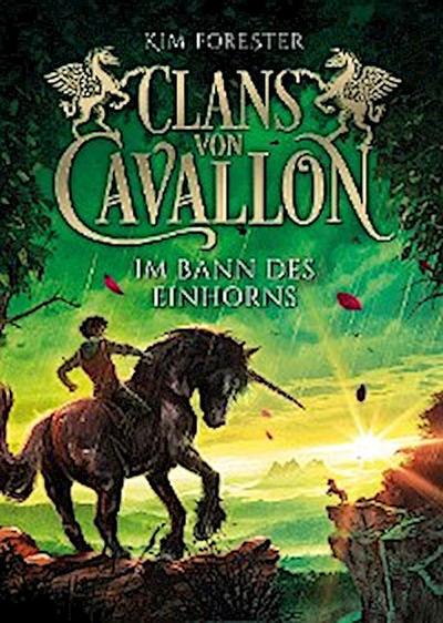 Clans von Cavallon (3). Im Bann des Einhorns
