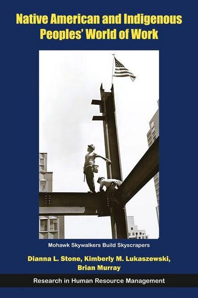 Native American and Indigenous Peoples’ World of Work