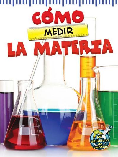 Cómo Medir La Materia