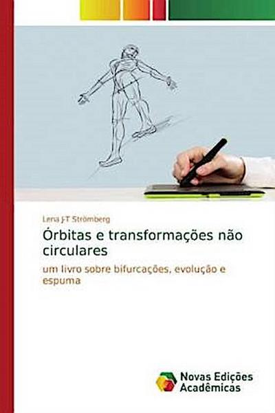 Órbitas e transformações não circulares