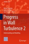 Progress in Wall Turbulence 2