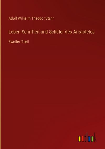 Leben Schriften und Schüler des Aristoteles