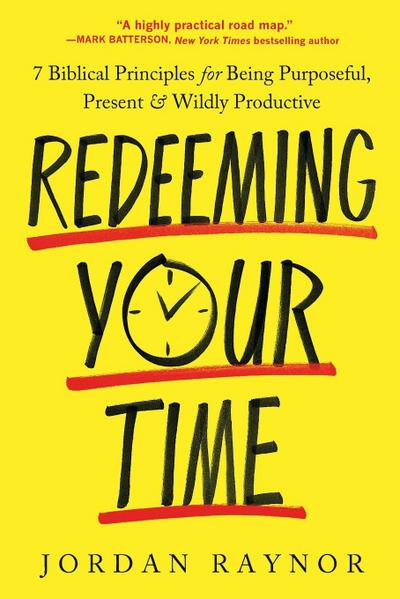 Redeeming Your Time