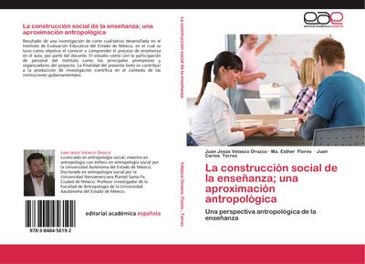 La construcción social de la enseñanza; una aproximación antropológica