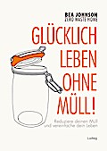 Zero Waste Home -Glücklich leben ohne Müll!