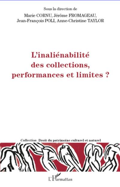 L’inéliénabilité des collections, performances et limites ?