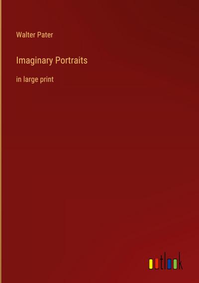 Imaginary Portraits