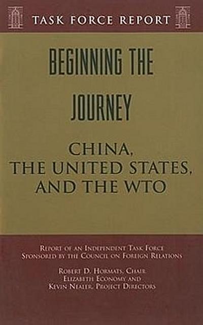 Beginning the Journey: China, the United States, and the WTO