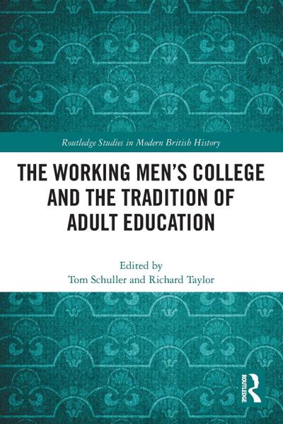 The Working Men’s College and the Tradition of Adult Education