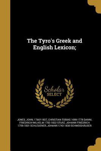 The Tyro’s Greek and English Lexicon;