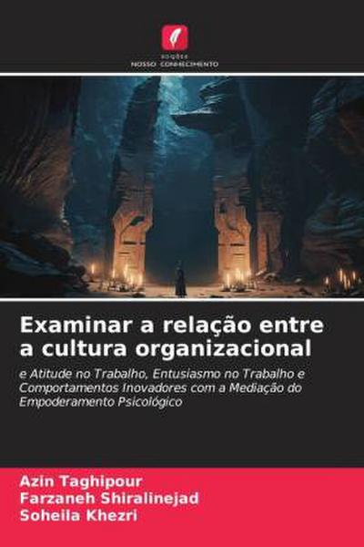 Examinar a relação entre a cultura organizacional