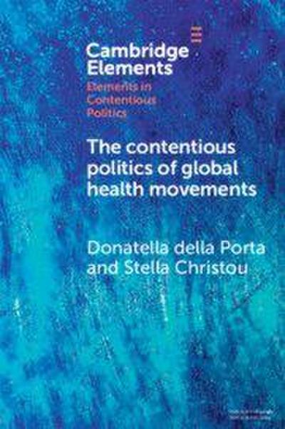 The Contentious Politics of Global Health Movements