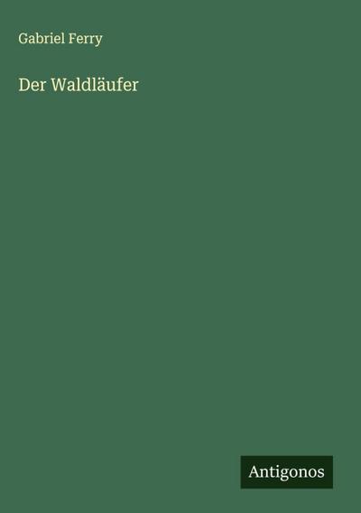 Der Waldläufer