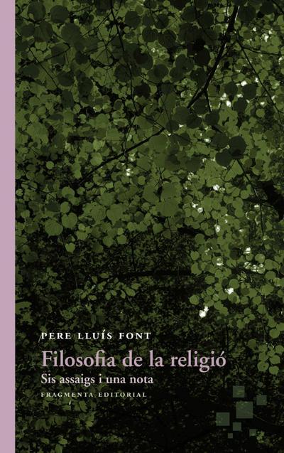 Filosofia de la religió : Sis assaigs i una nota