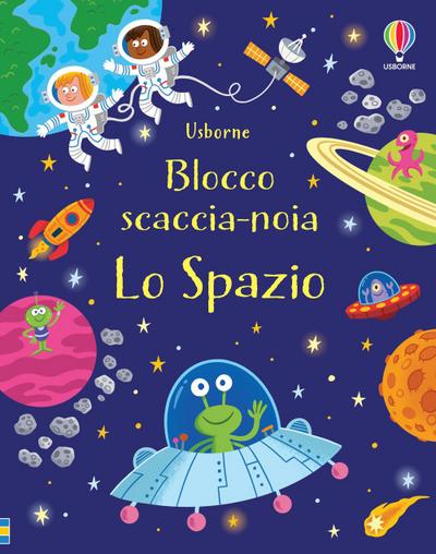 Lo spazio. Blocco scaccia-noia