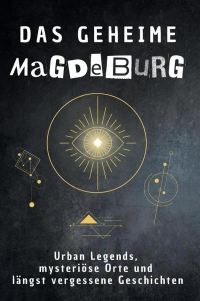 Das geheime Magdeburg