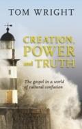 Creation, Power and Truth