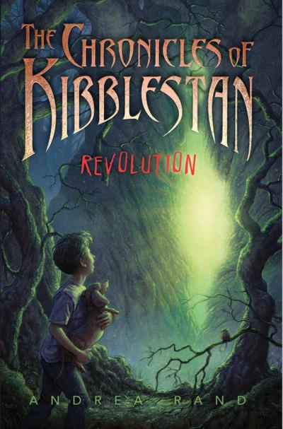 Revolution (The Chronicles of Kibblestan, #1)