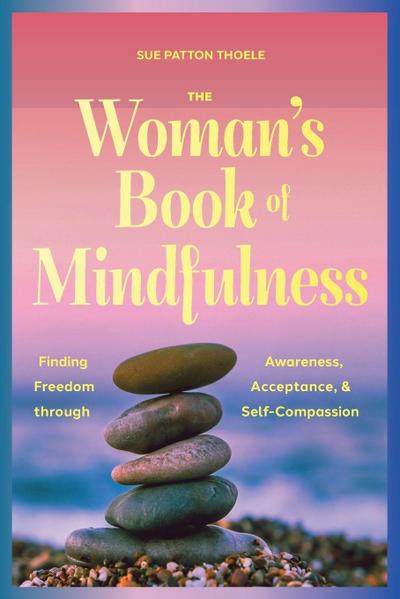 The Woman’s Book of Mindfulness