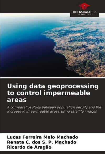 Using data geoprocessing to control impermeable areas