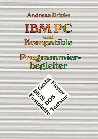 IBM PC und Kompatible Programmierbegleiter