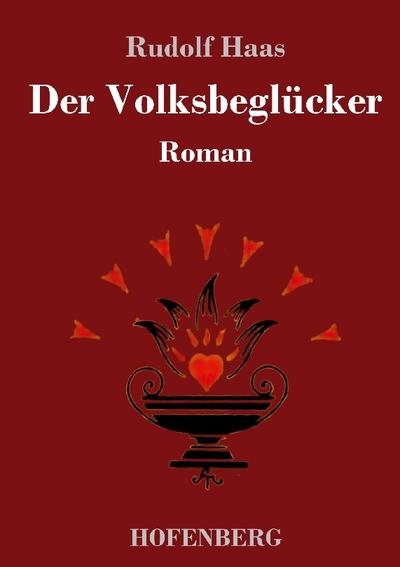 Der Volksbeglücker
