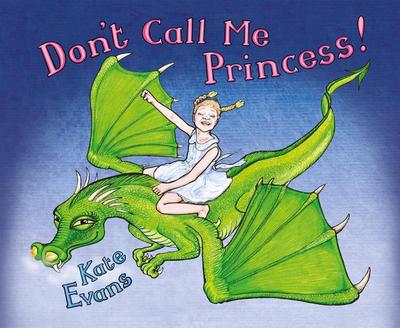 Don’t Call Me Princess
