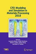 CFD Modeling and Simulation in Materials Processing 2018